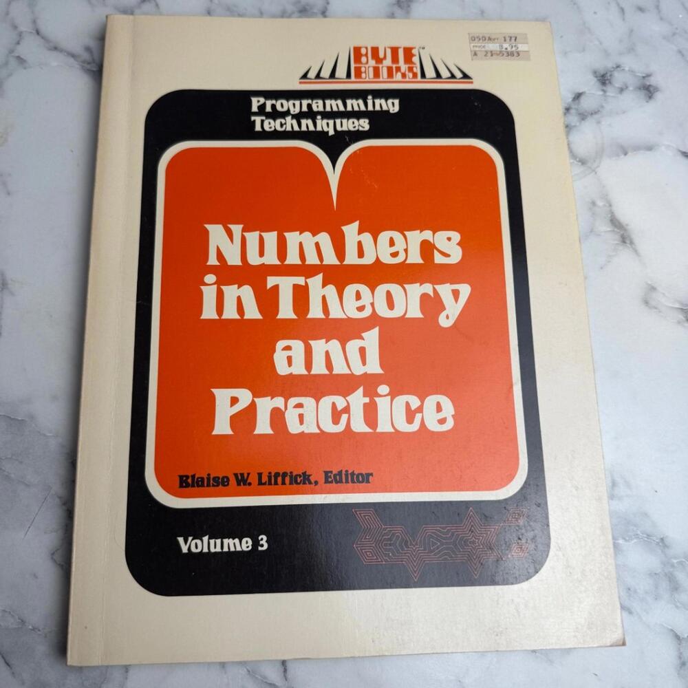 BYTE BOOKS Numbers in Theory & Practice Vol 3 1979 Programming Manual